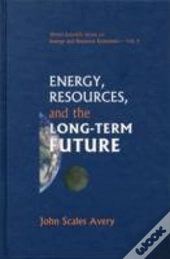 Energy, Resources, And The Long-Term Future