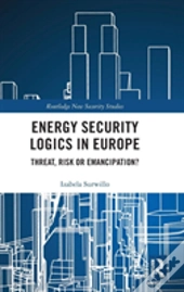 Energy Security Logics In Europe