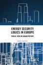 Energy Security Logics In Europe - Preview