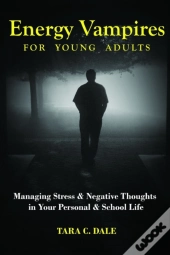 Energy Vampire For Young Adults