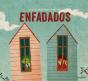 Enfadados - Preview