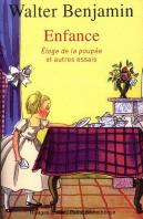 Enfance. Eloge De La Poupee Et Autres Essais