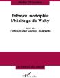 Enfance Inadaptée ; L'Héritage De Vichy ; L'Efficace Des Années Quarante - Preview