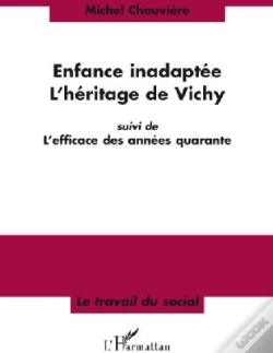 Capa do artigo Enfance Inadaptée ; L'Héritage De Vichy ; L'Efficace Des Années Quarante