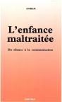 Enfance Maltraitée (L'). Du Silence À La Communication - Preview