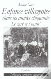 Capa do artigo Enfance Villageoise Dans Les Annees Cinquante ; Le Cure Et L