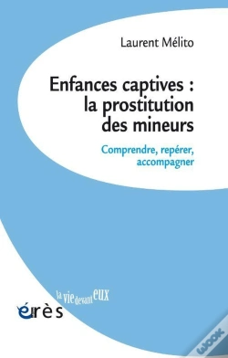 Capa do artigo Enfances Captives : La Prostitution Des Mineurs : Comprendre, Repérer, Accompagner