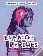 Enfances Perdues : Premières Enquêtes