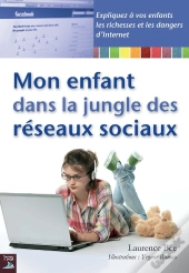 Enfant Dans La Jungle Des Reseaux Sociaux (Mon)