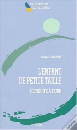 Capa do artigo Enfant De Petite Taille. Conduite A Tenir