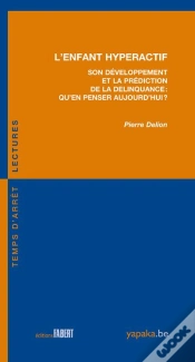 Capa do artigo Enfant Hyperactif ; Son Développement Et La Prédiction De La Delinquance : Qu