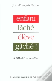 Capa do artigo Enfant Lâché, Élève Gâché !