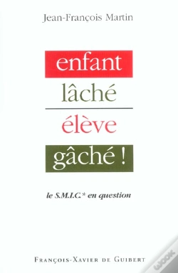 Capa do artigo Enfant Lâché, Élève Gâché !