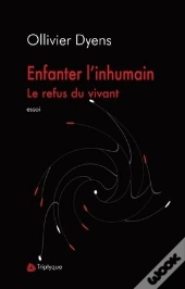 Enfanter L'Inhumain Le Refus Du Vivant
