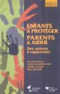 Enfants À Protéger, Parents À Aider - Preview