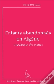 Capa do artigo Enfants Abandonnés En Algérie ; Une Clinique Des Origines