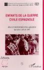 Enfants De La Guerre Civile Espagnole ; Vécus Et Représentations De La Génération Née Entre 1925 Et 1940 - Preview