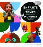 Enfants De Tous Les Temps, Enfants De Tout Les Mondes - Preview
