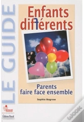 Enfants Différents ; Parents, Faire Face Ensemble