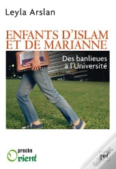 Enfants D'Islam Et De Marianne ; Des Banlieues À L'Université