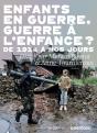 Enfants En Guerre, Guerre À L'Enfance ? - Preview