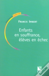 Enfants En Souffrance, Eleves En Echec