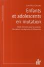 Enfants Et Adolescents En Mutation ; Mode D'Emploi Pour Les Parents ; Éducation, Enseignants Et Thérapeutes - Preview