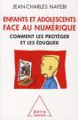 Enfants Et Adolescents Face Au Numerique Comment Les Proteger Et Les Eduquer - Preview