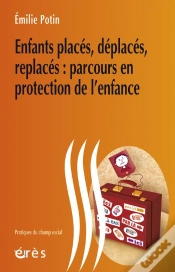 Capa do artigo Enfants Places, Deplaces, Replaces : Parcours En Protection De L