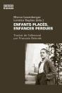 Enfants Placés, Enfances Perdues - Preview