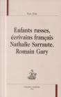 Enfants Russes, Écrivains Français ; Nathalie Sarraute, Romain Gary - Preview