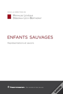 Capa do artigo Enfants Sauvages : Représentations Et Savoirs