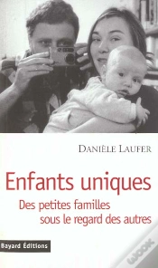 Capa do artigo Enfants Uniques ; Petites Familles Sous Le Regard Des Autres