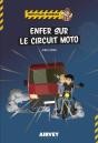 Enfer Sur Le Circuit Moto - Preview