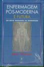 Enfermagem Pós-Moderna e Futura - Preview
