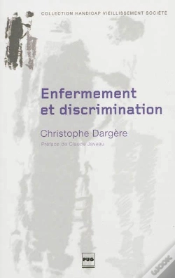Capa do artigo Enfermement Et Discrimination ; De La Structure Médico-Sociale À L'Institution Stigmate