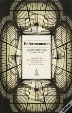 Capa do artigo Enfermenents ; Le Cloître Et La Prison (Vi-Xviii Siècle)