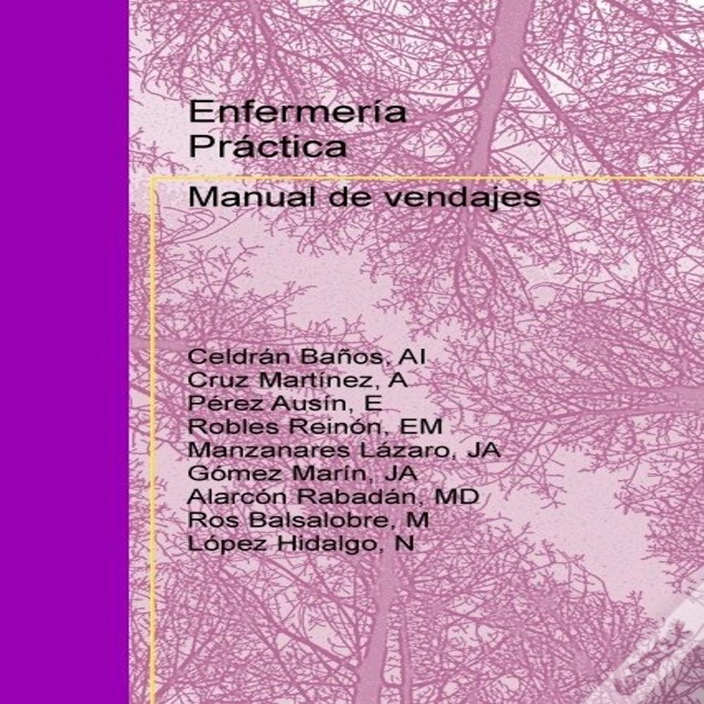 Enfermería Práctica: Manual De Vendajes