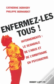 Capa do artigo Enfermez-Les Tous ; Internements Le Scandale De L