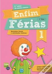 Enfim Férias - Língua Portuguesa, Estudo do Meio e Matemática - 1º Ano