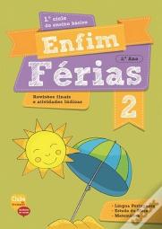 Enfim Férias - Língua Portuguesa, Estudo do Meio e Matemática - 2º Ano