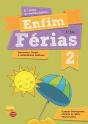 Enfim Férias - Língua Portuguesa, Estudo do Meio e Matemática - 2º Ano - Preview