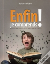 Capa do artigo Enfin Je Comprends ! Trucs Approches Et Techniques Pour Apprendre