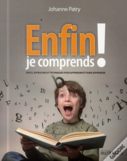 Capa do artigo Enfin Je Comprends ! Trucs Approches Et Techniques Pour Apprendre