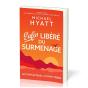 Enfin Libéré Du Surmenage ; Accomplir Plus En Faisant Moins - Preview