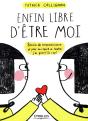 Enfin Libre D Etre Moi  Besoin De Reconnaissance Et Peur Du Regard E L Autre  J - Preview