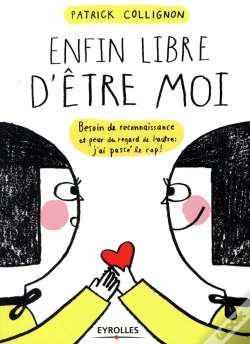 Capa do artigo Enfin Libre D Etre Moi  Besoin De Reconnaissance Et Peur Du Regard E L Autre  J