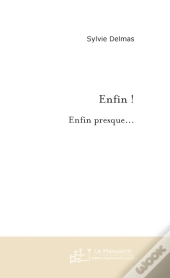 Enfin !