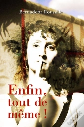 Enfin, Tout De Meme !
