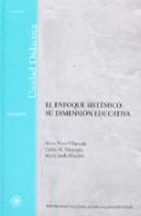Enfoque Sistemico. Su Dimension Educativa, El